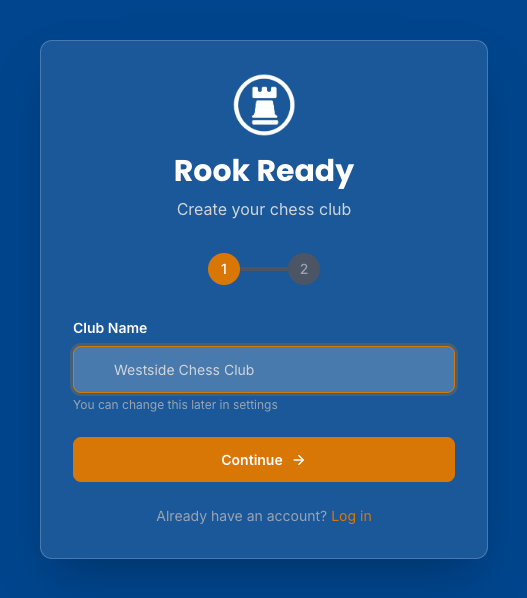 Step one of the Rook Ready signup, asking for your club name.