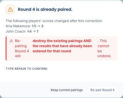 The repair-next-round confirmation modal listing which players' scores changed, asking the director to type REPAIR, with Keep current pairings and Re-pair Round N options.